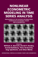 Nonlinear Econometric Modeling in Time Series: Proceedings of the Eleventh International Symposium in Economic Theory