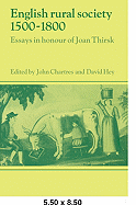 English Rural Society, 1500 1800: Essays in Honour of Joan Thirsk