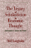 The Legacy of Scholasticism in Economic Thought: Antecedents of Choice and Power