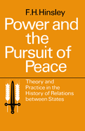 Power and the pursuit of peace : theory and practice in the history of relations between states.