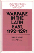 Warfare in the Latin East, 1192 1291