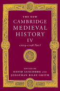 The New Cambridge Medieval History: Volume 4, C.1024 C.1198, Part 1