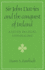 Sir John Davies and the Conquest of Ireland: A Study in Legal Imperialism