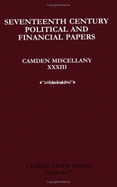 Seventeenth-Century Parliamentary and Financial Papers: Camden Miscellany XXXIII
