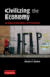 Civilizing the Economy: A New Economics of Provision