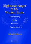 righteous anger at the wicked states the meaning of the founders constituti