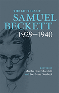 The Letters of Samuel Beckett, Volume I: 1929-1940