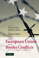The European Union and Border Conflicts: The Power of Integration and Association
