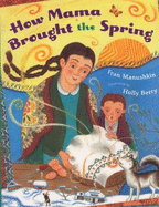 How Mama Brought the Spring