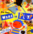 Do You Want to Play?: A Book about Being Friends