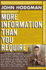 More Information Than You Require