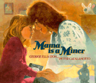 Mama is a Miner