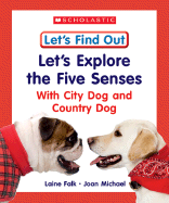 Let's Explore the Five Senses with City Dog and Country Dog