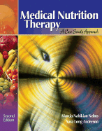 Medical Nutrition Therapy: A Case Study Approach