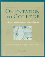 Orientation to College: A Reader on Becoming an Educated Person
