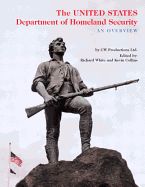 The United States Department of Homeland Security: An Overview
