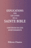 Explications Sur Les Livres De La Sainte Bible, Contenues En Lxix Avertissements