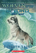 Wolves of the Beyond #5: Spirit Wolf