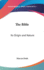 The Bible: Its Origin and Nature