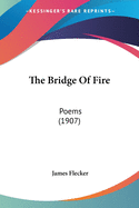 The Bridge of Fire, Poems
