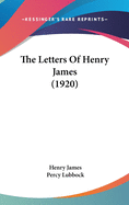 The Letters of Henry James