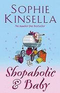 Shopaholic and Baby: (Shopaholic Book 5)