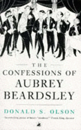 The Confessions of Aubrey Beardsley
