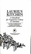 laurels kitchen a handbook for vegetarian cookery and nutrition