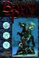 Beyond the Pale: Book One of the Last Rune