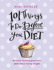 101 Things to Do Before You Diet