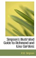 Simpson's Illustrated Guide to Richmond and Kew Gardens