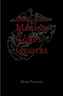 The Book of Marine Corps Quotes