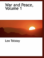 War and Peace, Volume 1