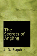 The Secrets of Angling