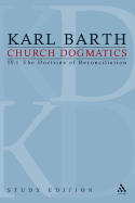 Church Dogmatics, Volume 23: The Doctrine of Reconciliation, Volume IV.1 (61-63)