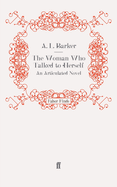 The Woman Who Talked to Herself: An Articulated Novel