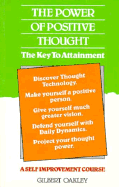 Power of Positive Thought: The Key to Attainment