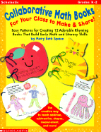 Collaborative Math Books for Your Class to Make and Share: Easy Patterns for Creating 12 Adorable Rhyming Books That Build Early Math & Literacy Skills