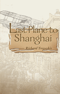 Last plane to Shanghai.