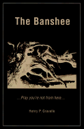 The Banshee: Pray You're Not from Here...