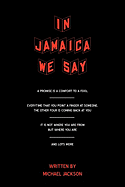 In Jamaica We Say