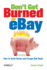 Don't Get Burned on Ebay: How to Avoid Scams and Escape Bad Deals