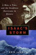 isaacs storm a man a time and the deadliest hurricane in history