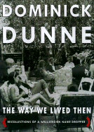 The Way We Lived Then: Recollections of a Well-Known Name Dropper