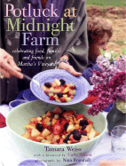 Potluck at Midnight Farm: Celebrating Food, Family, and Friends on Martha's Vineyard