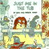 Just Me in the Tub
