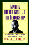 Martin Luther King, Jr. on Leadership