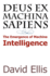 Deus Ex Machina Sapiens