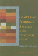 Comparing Economic Systems in the Twenty-First Century Paul R. Gregory and Robert C. Stuart