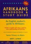 ISBN 9780620325844 product image for Afrikaans Handbook and Study Guide: An English Student's Guide to Afrikaans | upcitemdb.com